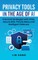 Privacy Tools in the Age of AI
