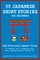 50 Japanese Short Stories for Beginners Read Entertaining Japanese Stories to Improve Your Vocabulary and Learn Japanese While Having Fun