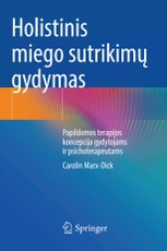Holistinis miego sutrikimų gydymas. Papildomos terapijos koncepcija gydytojams ir psichoterapeutams