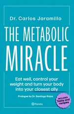The Metabolic Miracle