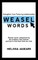 Strengthen Your Fiction by Understanding Weasel Words