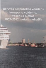 Lietuvos Respublikos vandens transporto valdymo, veiklos ir plėtros 2009-2012 m. metraštis