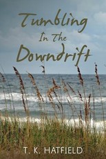 Tumbling In The Downdrift