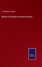 Manual of Qualitative Chemical Analysis