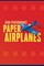 High-Performance Paper Airplanes