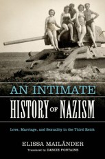 An Intimate History of Nazism
