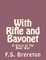 With Rifle and Bayonet