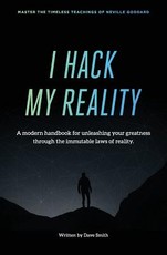 I Hack My Reality