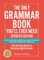 The Only Grammar Book You'll Ever Need, Updated Edition