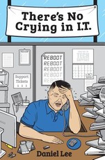 There's No Crying in I.T.