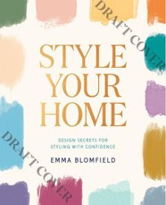 Blomfield, E: Style Your Home