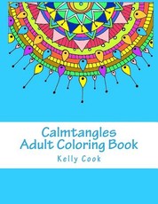 Calmtangles: Adult Coloring Book