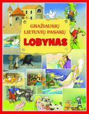 Gražiausių lietuvių pasakų lobynas