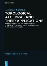 Topological Algebras and Their Applications