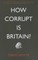 How Corrupt Is Britain?