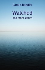 Watched and other stories