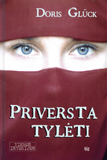 Priversta tylėti