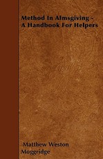 Method in Almsgiving - A Handbook for Helpers