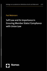 Weismann, P: Soft Law and its Importance in Ensuring Member