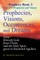 Prophecies, Visions, Occurrences, and Dreams