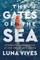 The Gates of the Sea