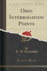 Ohio Interrogation Points (Classic Reprint)