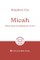 Micah: What Does God Require of Us?
