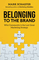 Belonging to the Brand: Why Community is the Last Great Marketing