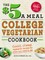 The $5 a Meal College Vegetarian Cookbook