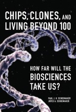 Chips, Clones, and Living Beyond 100