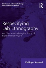 Sormani, P: Respecifying Lab Ethnography
