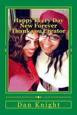 Happy Every Day New Forever Thank you Creator