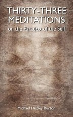 Thirty-three Meditations on the Paradox of the Self