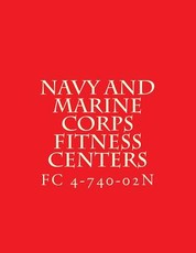 FC 4-740-02N, Navy and Marine Corps Fitness Centers
