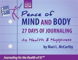 Peace of Mind and Body  27 Days of Journaling to Health & Happiness