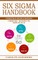 Six Sigma Handbook