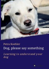 Dog, please say something