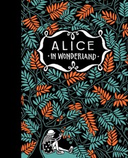 Alice's Adventures in Wonderland & Through the Looking Glass