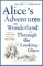 Alice's Adventures in Wonderland & Through the Looking Glass