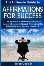 Affirmations For Success - Ryan Cooper