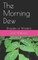 The Morning Dew