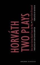 Ödön von Horváth: Two Plays