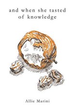 And When She Tasted of Knowledge