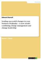 Darnell, E: Leading successful changes in your business: Pea