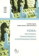 Fizika: mechanika, termodinamika, elektromagnetizmas