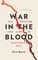 War in the Blood