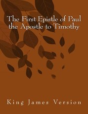 The First Epistle of Paul the Apostle to Timothy