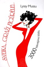 Sveika, graži figūrėlė! 3000 lieknėjimo būdų