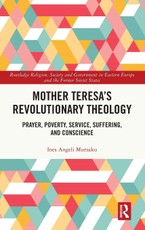 Mother Teresa's Revolutionary Theology