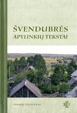 Švendubrės apylinkių tekstai